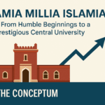 Jamia Millia Islamia - From Humble Beginnings to a Prestigious Central University - The Conceptum