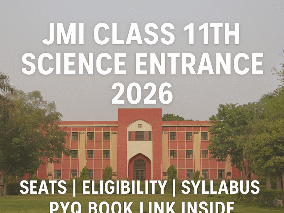 JMI Class 11 Science Entrance 2026 – Complete Admission Guide