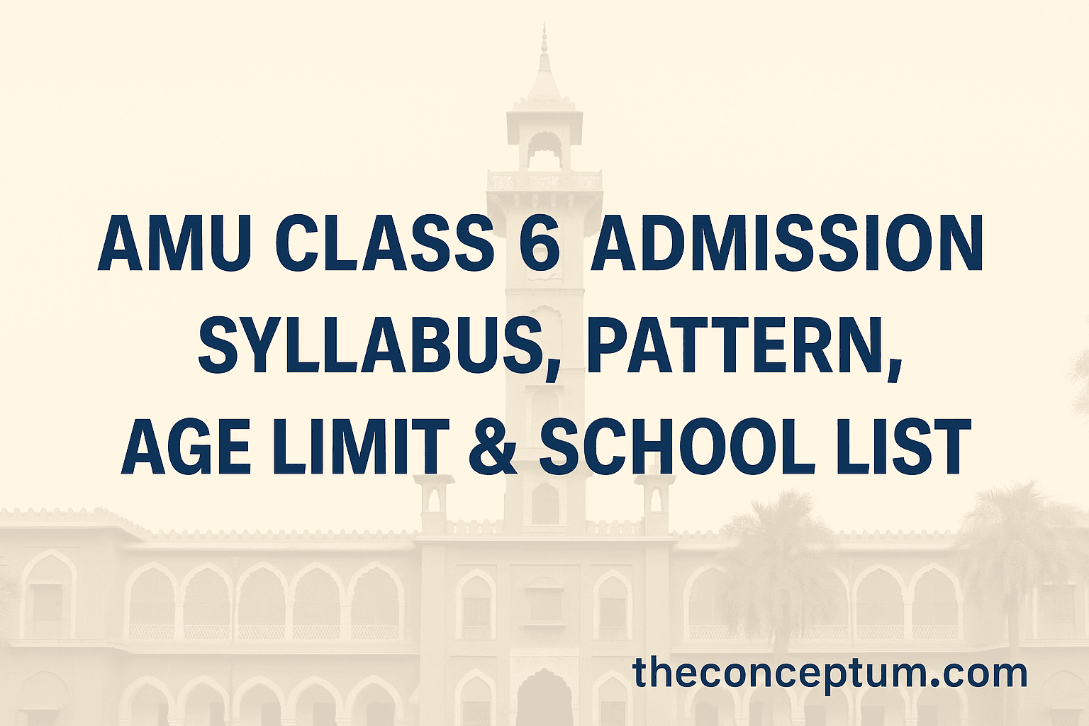 AMU Class 6 Admission 2026 Syllabus and School List